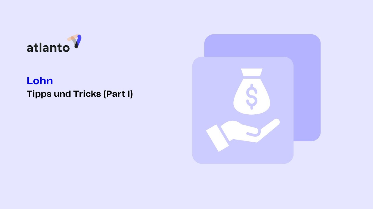 Lohnbuchhaltung in Atlanto - Tipps & Tricks (Part I)